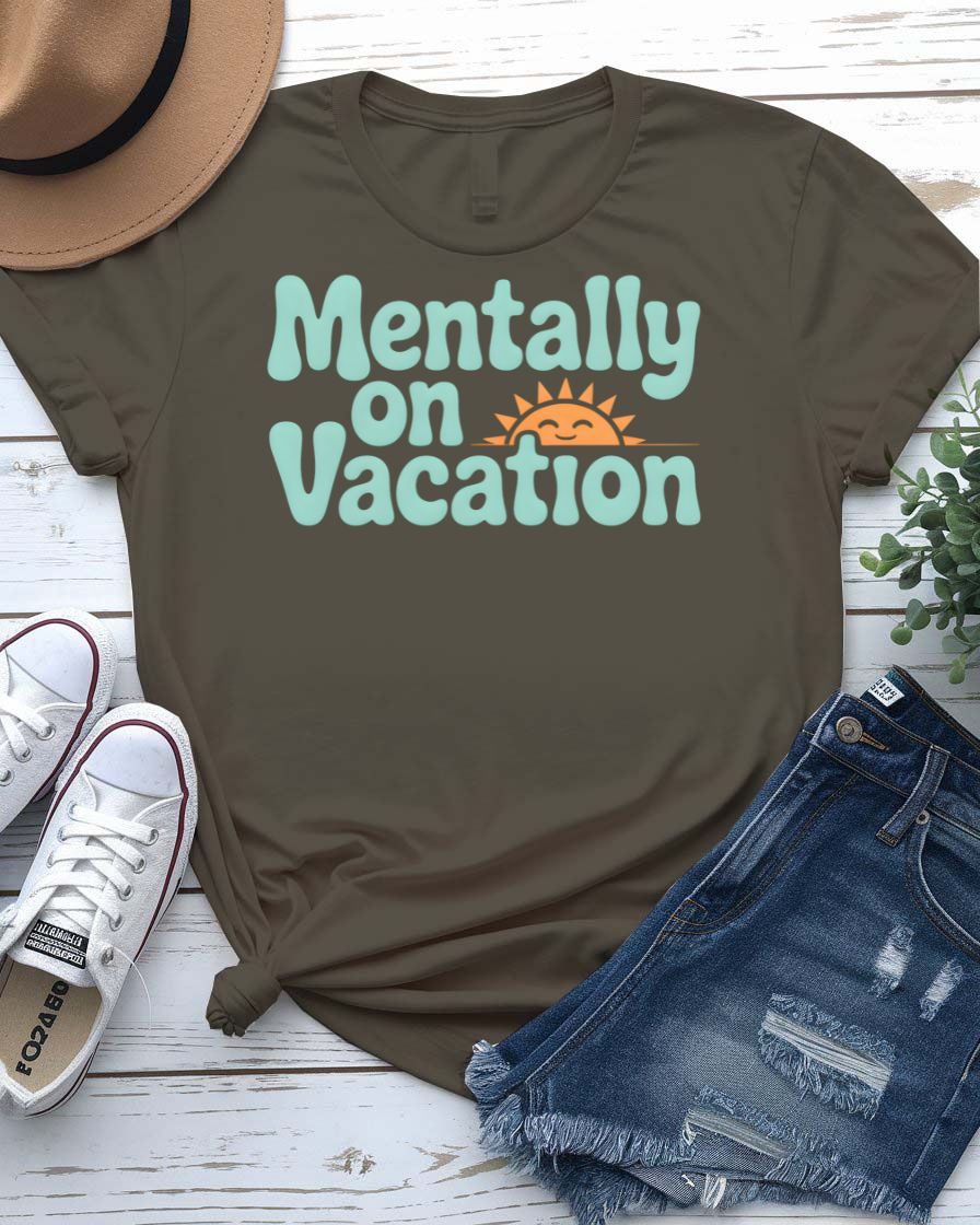 Mentally on Vacation Graphic T-Shirt
