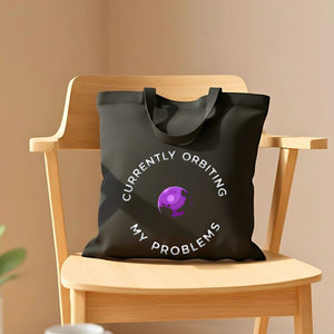 "Orbiting My Problems" Space Humor &amp; Mental Health Tote Bag