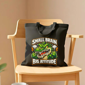 Small Brain Big Attitude Graphic Tote Bag