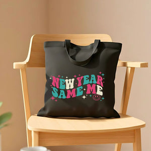 "New Year Same Me" Funny Anti-Resolution Tote Bag