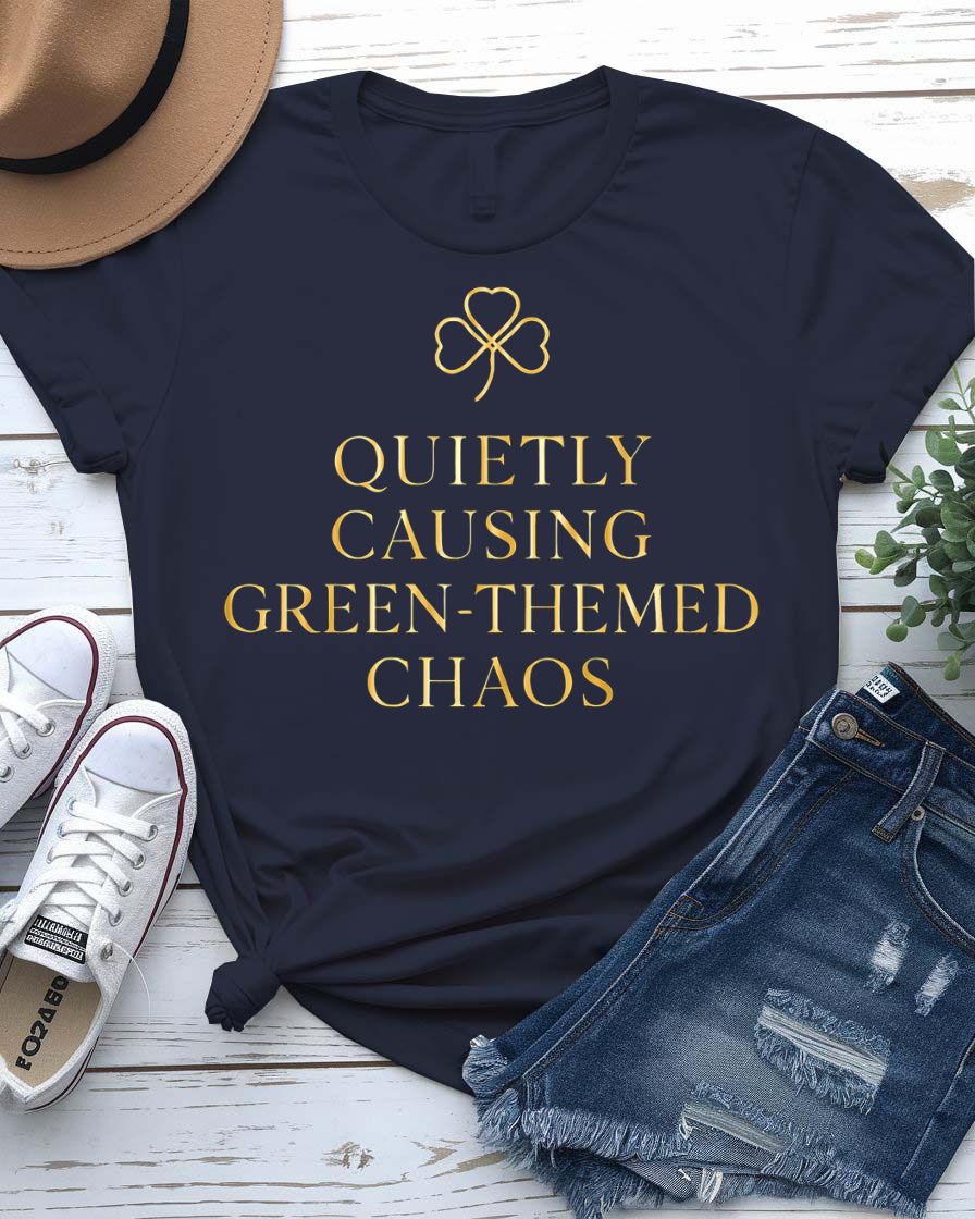 Quietly Causing Green Themed Chaos St. Patrick's Tee with tipping pint on model