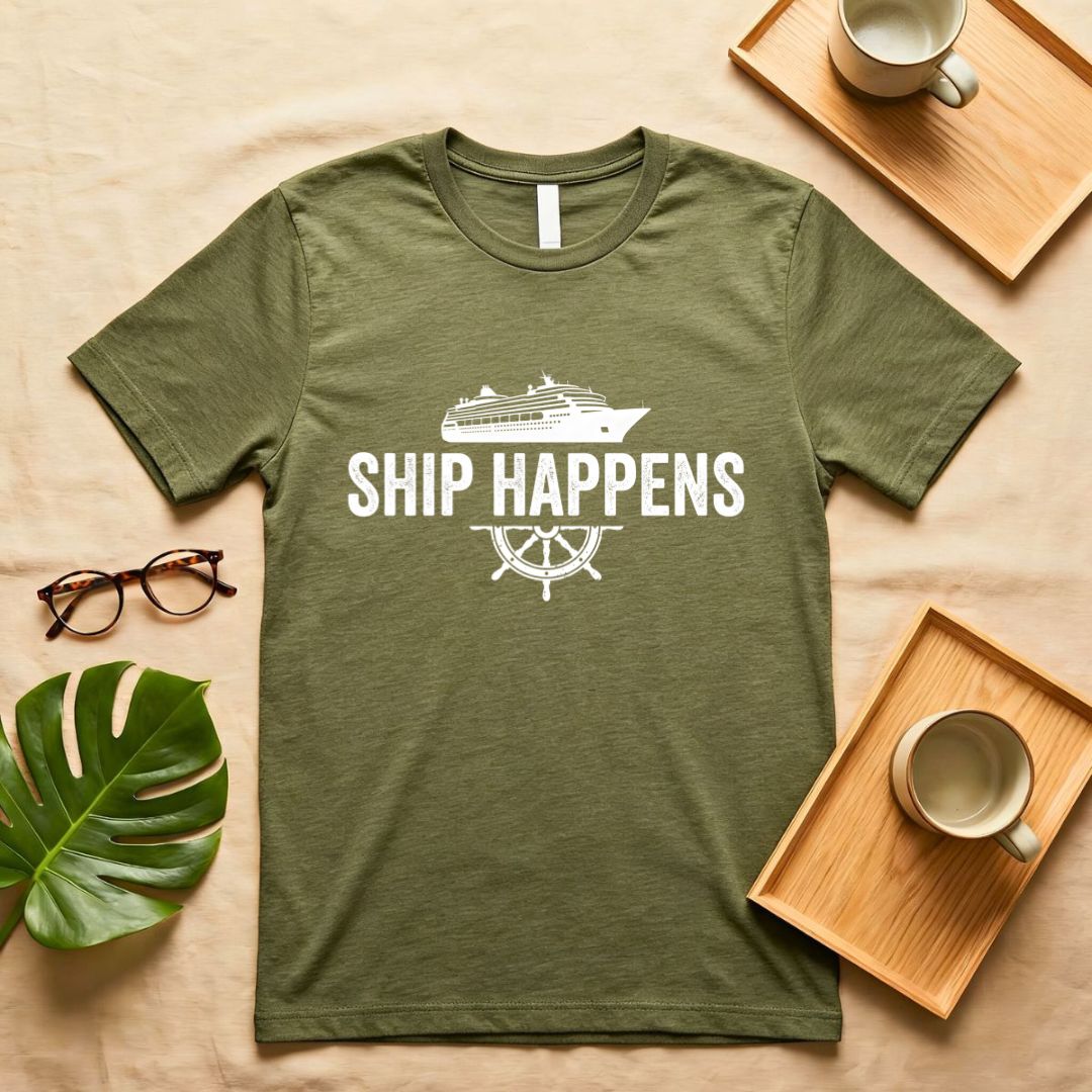 Ship Happens Nautical Sarcasm Pun T-Shirt