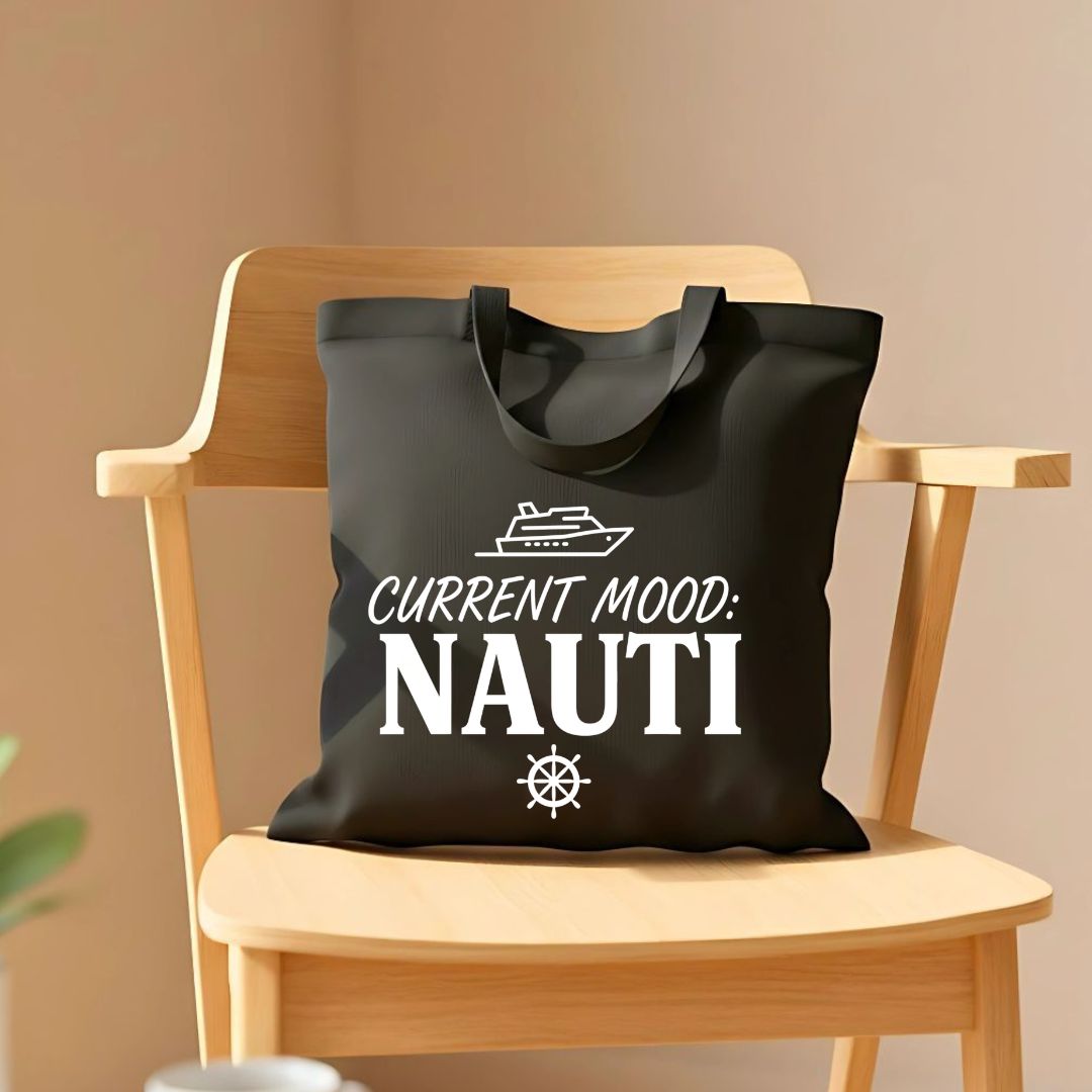 "Current Mood Nauti" Sassy Cruise &amp; Nautical Pun Tote Bag