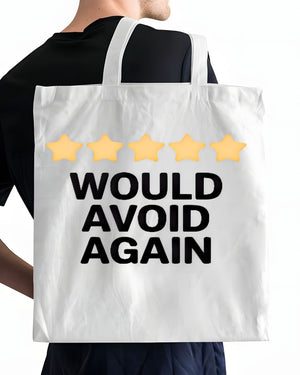 "Would Avoid Again" Sarcastic Review Humor Tote Bag