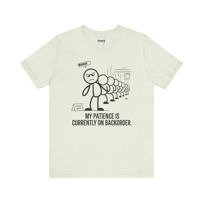 My Patience Is CUrrently on Backorder Office Politics Funny Dooddle Drawing Tee By Memez Store