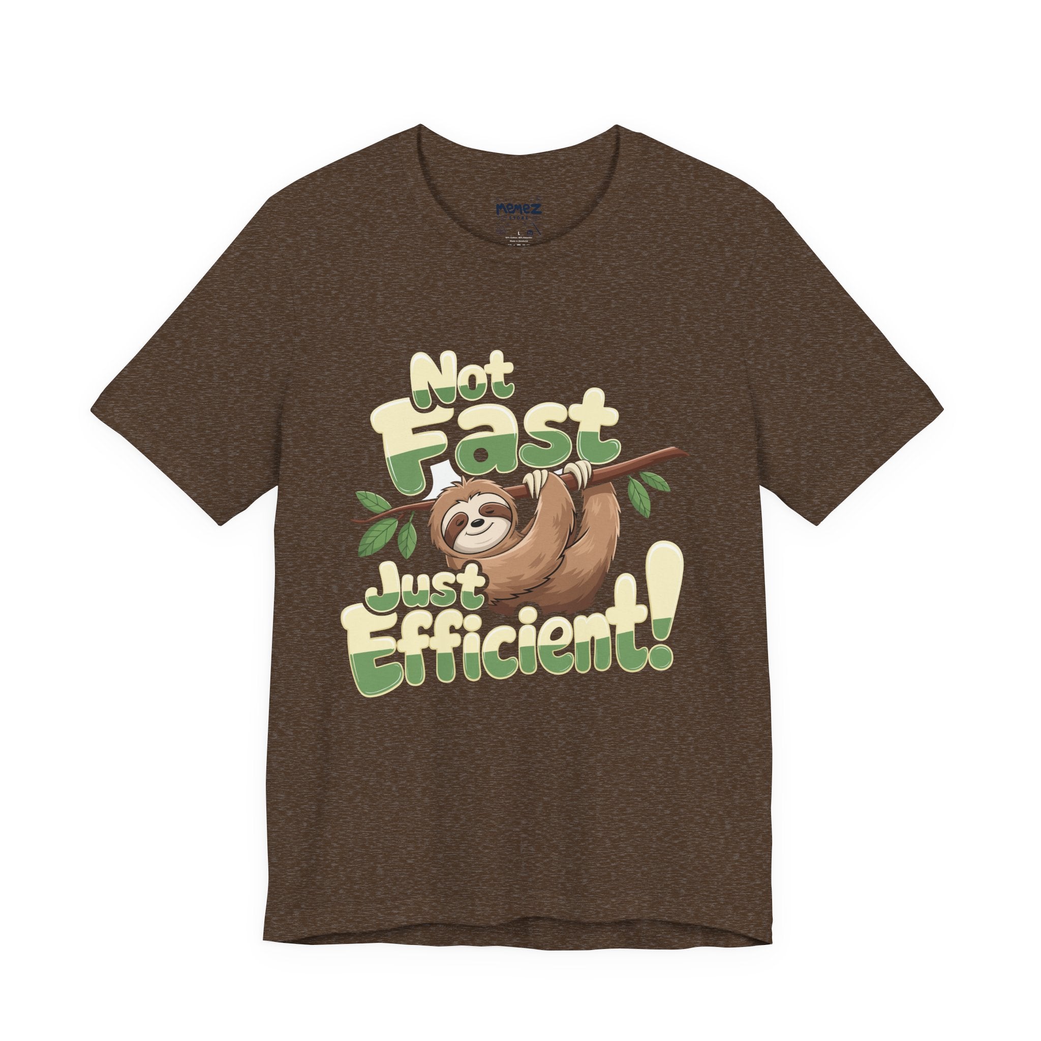 Not Fast Just Efficient T-Shirt — Motivational Graphic Tee for Productivity Enthusiasts