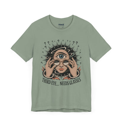Third Eye Need Glasses Funny Tee By memez store