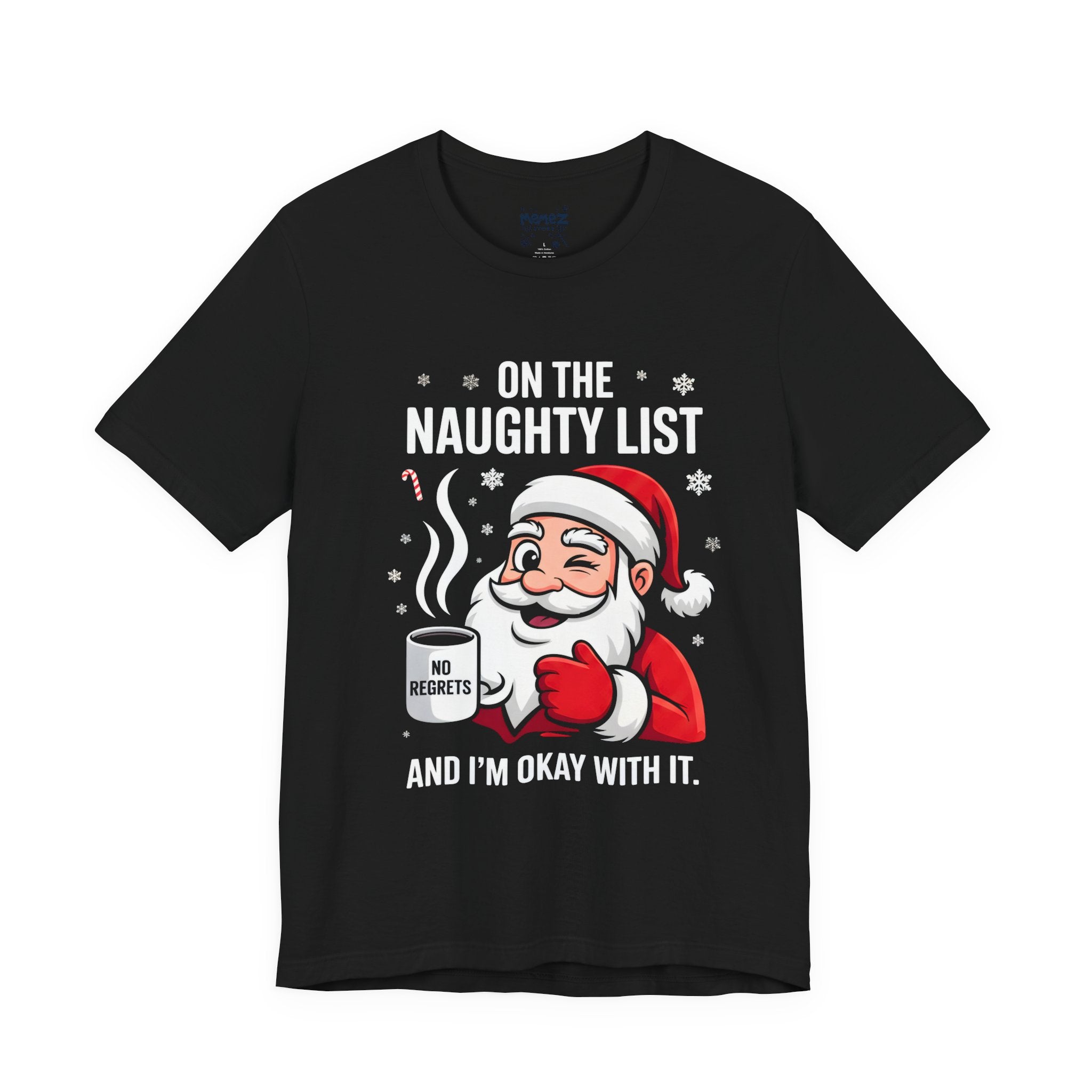 On The Naughty List Chirstmas  Meme Funny Tee
