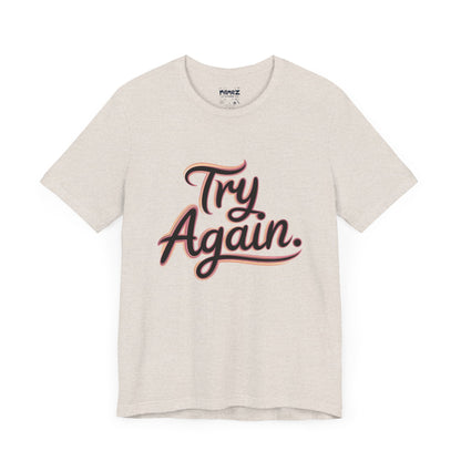 Try Again Funny Typograhical Tee By Memez Store