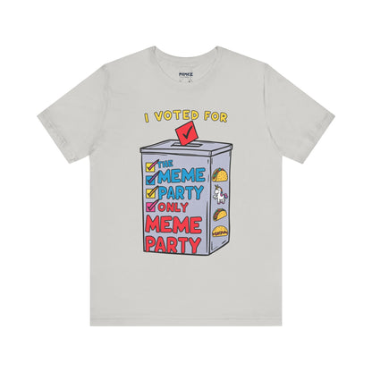 I votted for Meme Partly Only funny and  Meme T-shirt By Memez Store