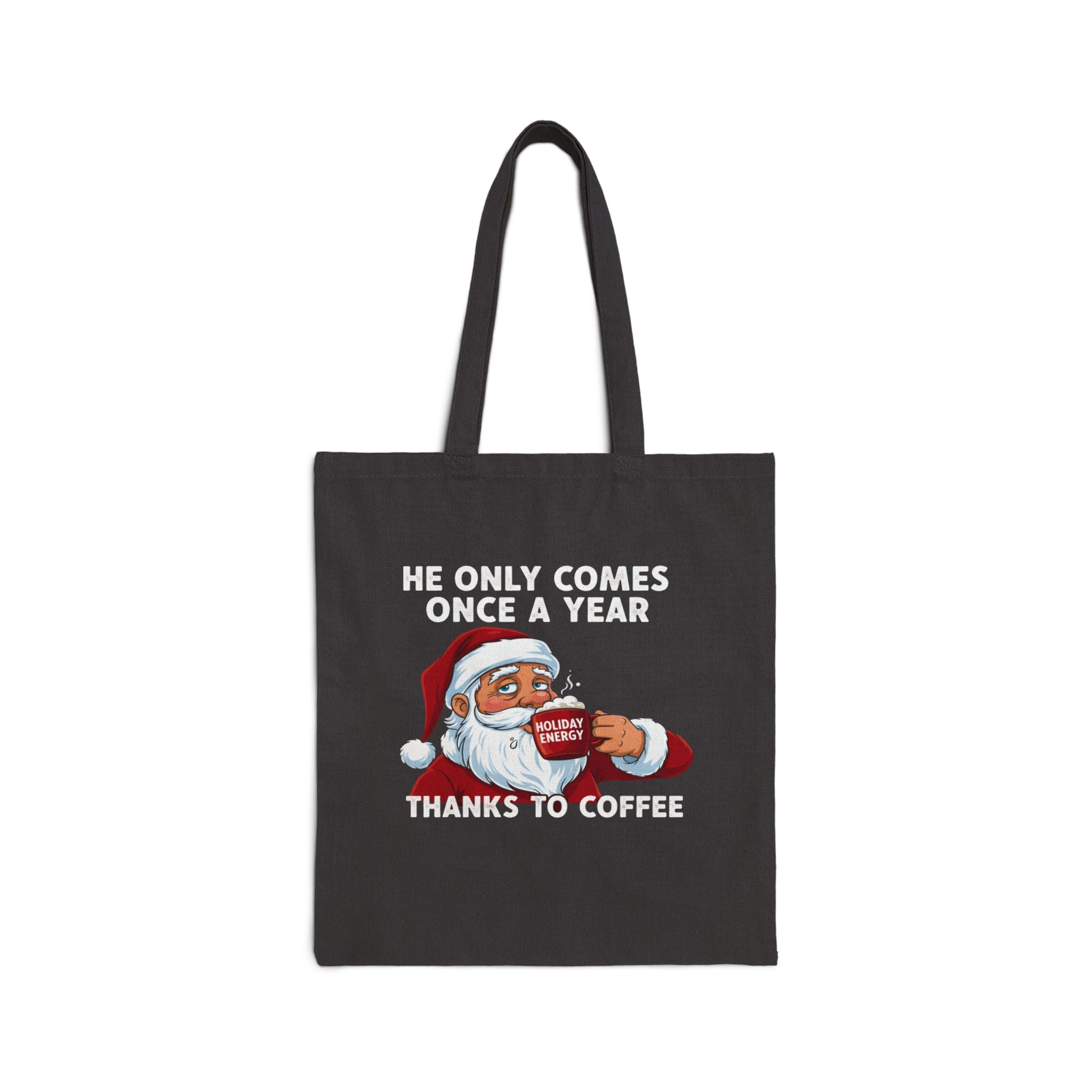 He comes once in a Year Meme Tote Bag