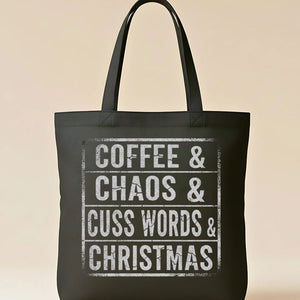 Coffee and Chaos Funny Relatable Slogan Tote Bag