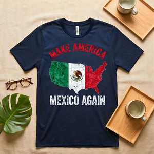 Make America Mexico Again Parody Political Meme T-Shirt