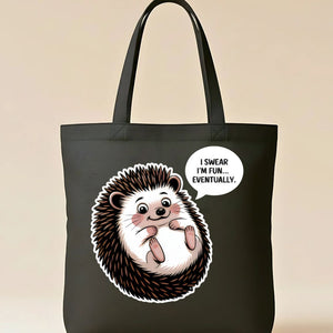 "I am Fun" Sarcastic &amp; Declarative Humor Tote Bag