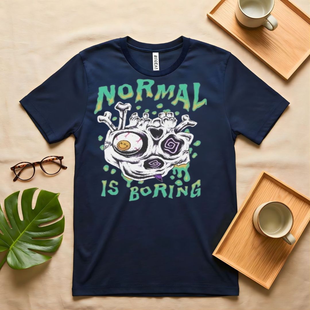"Normal Is Boring" Bold Statement T-Shirt - Front View