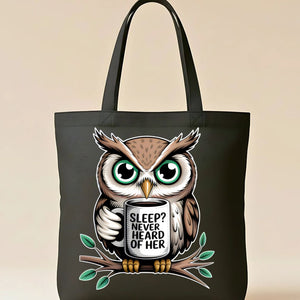 "Sleep? Never." Funny Owl &amp; Night Humor Tote Bag