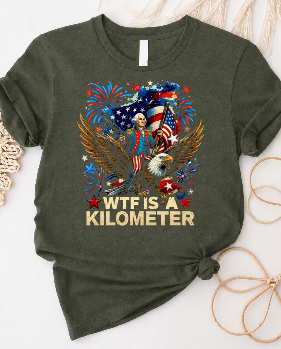 WTF is a Kilometer t-shirt featuring confused George Washington