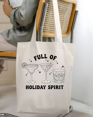Full Of Holiday Spirit Cheeky Double Meaning Tote Bag