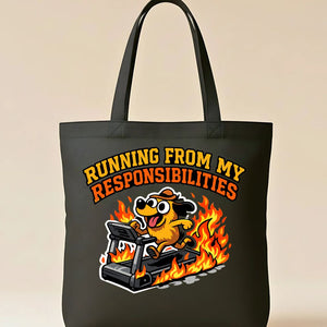 Funny "Running From My Responsibilities" quote tote bag on canvas