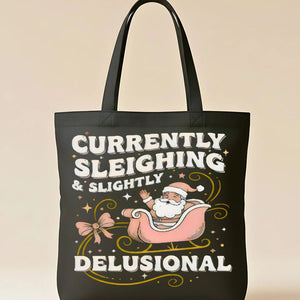 Currently Sleighing" Holiday Pun Tote Bag