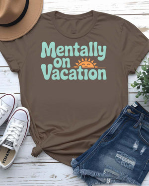 Mentally on Vacation Graphic T-Shirt
