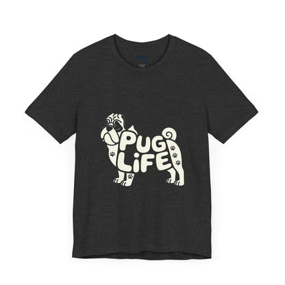 Unisex Tee PUG Life Dog Lover's Meme Tee By Memez store
