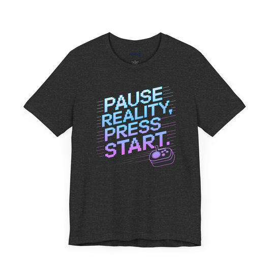 Gamer Pause Reality Press Tee - Unisex Jersey Short Sleeve