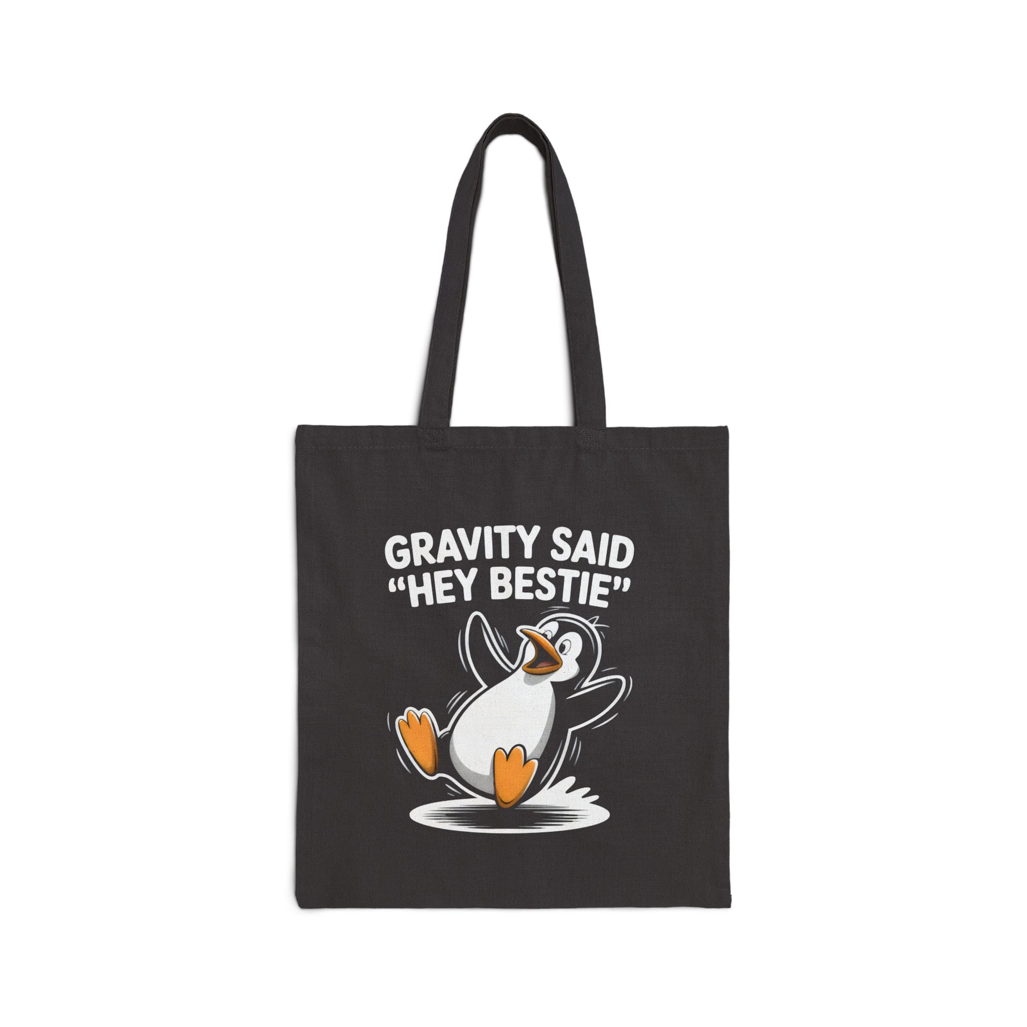 Gravity Said Hey Bestie Tote Bag