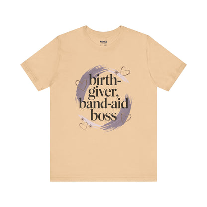 Birth Giver Band-Aid Boss Meme Tee By Memez Store