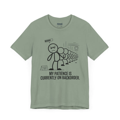 My Patience Is CUrrently on Backorder Office Politics Funny Dooddle Drawing Tee By Memez Store