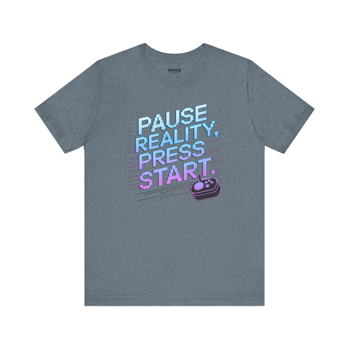 Gamer Pause Reality Press Tee - Unisex Jersey Short Sleeve