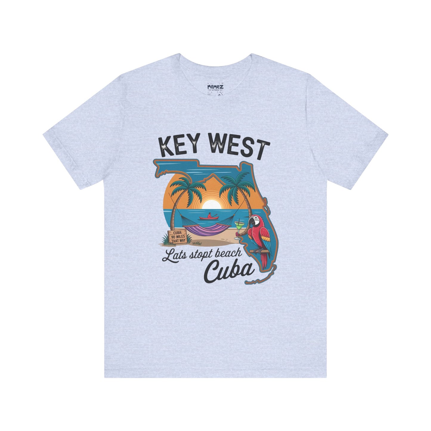 KeyWest Cuba A funny and Adventures Tee By Memez Store