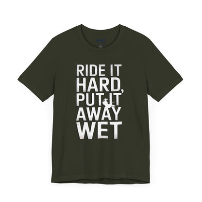 Ride It Hard Put it away Wet a Funny Typorgraphical Tee By Memez Store