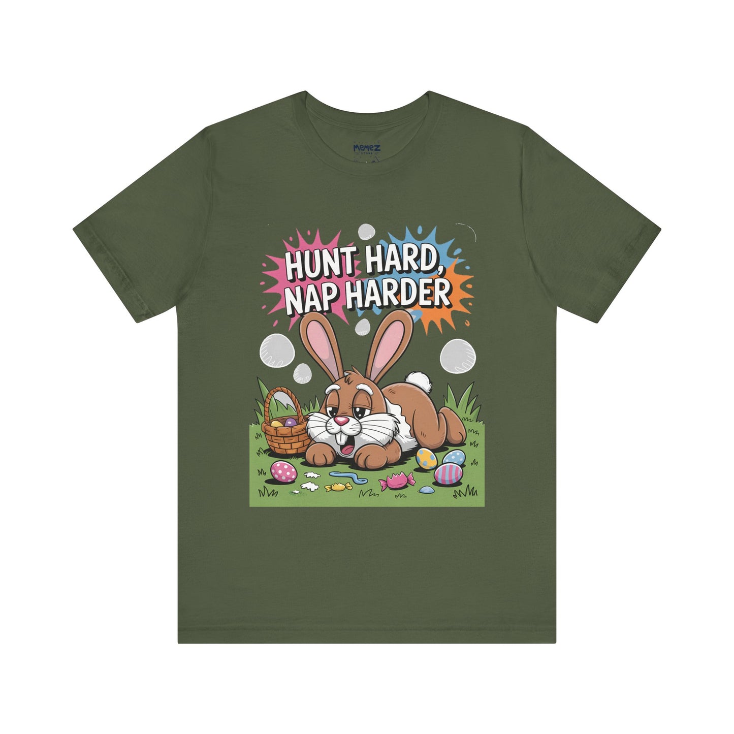 Hunt Hard Nap Harder Easter Funny Tee By Memez Store