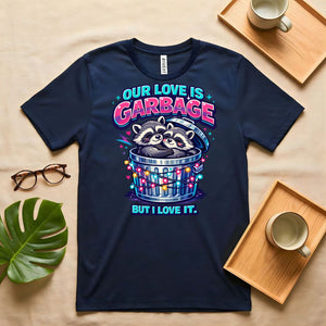 Our Love is Garage Raccoon Quirky Couple T-Shirt