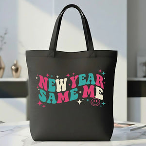 "New Year Same Me" Funny Anti-Resolution Tote Bag