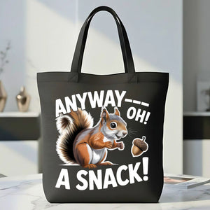 "Anyway, A Snack" Funny Food &amp; Mood Tote Bag