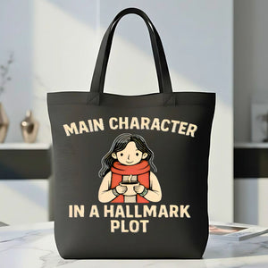 Main Character Tote Bag with Bold Empowering Quote