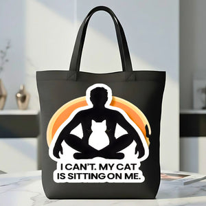 "My Cat Is Sitting On Me" Funny Tote Bag for Cat Owners