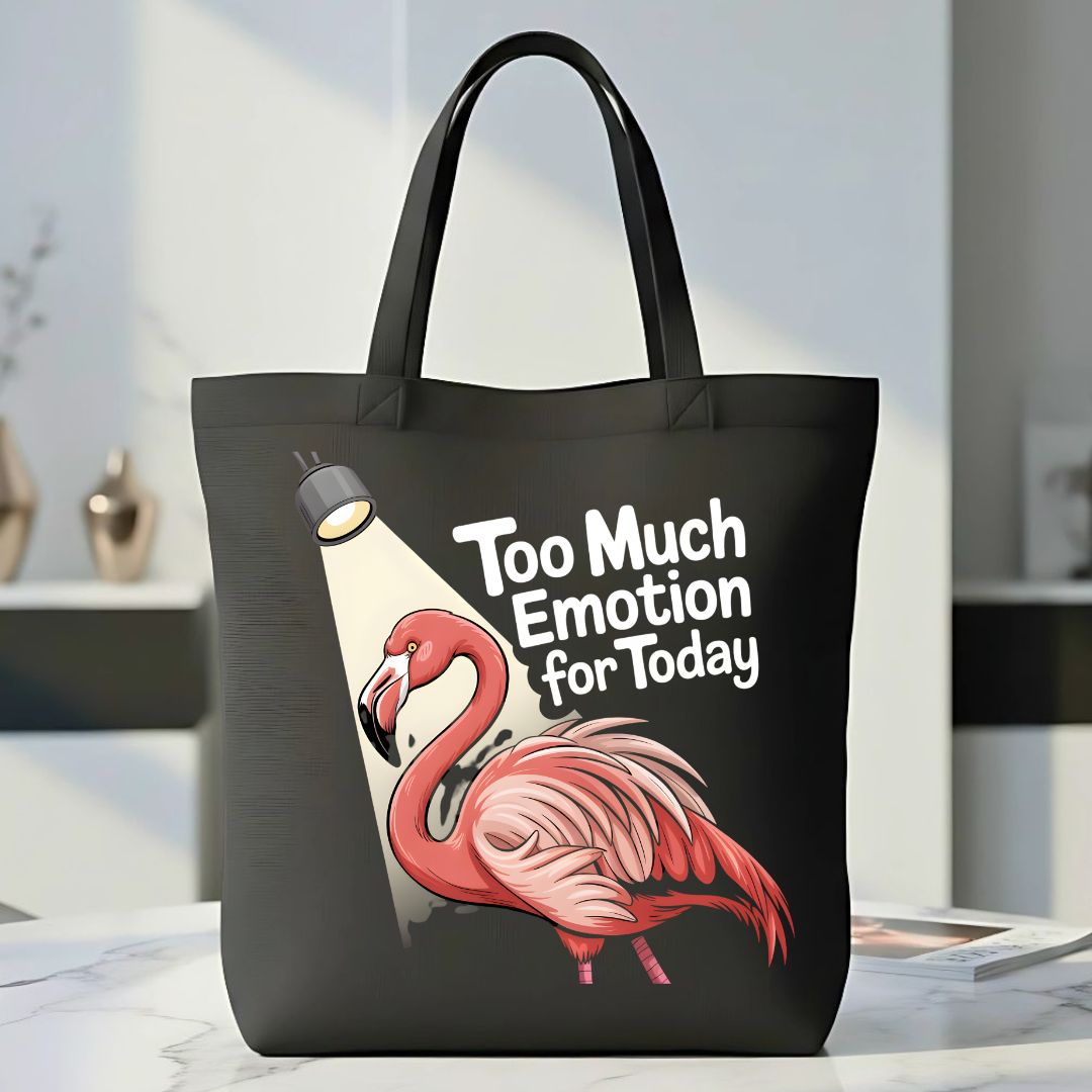 "Too Much Emotion for Today" Relatable Mental Health Tote Bag