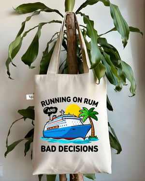 Running on Rum and Bad Decisions Funny Sarcastic Tote Bag