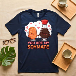 You are Soya Mate Vegan Pun T-Shirt for Friends