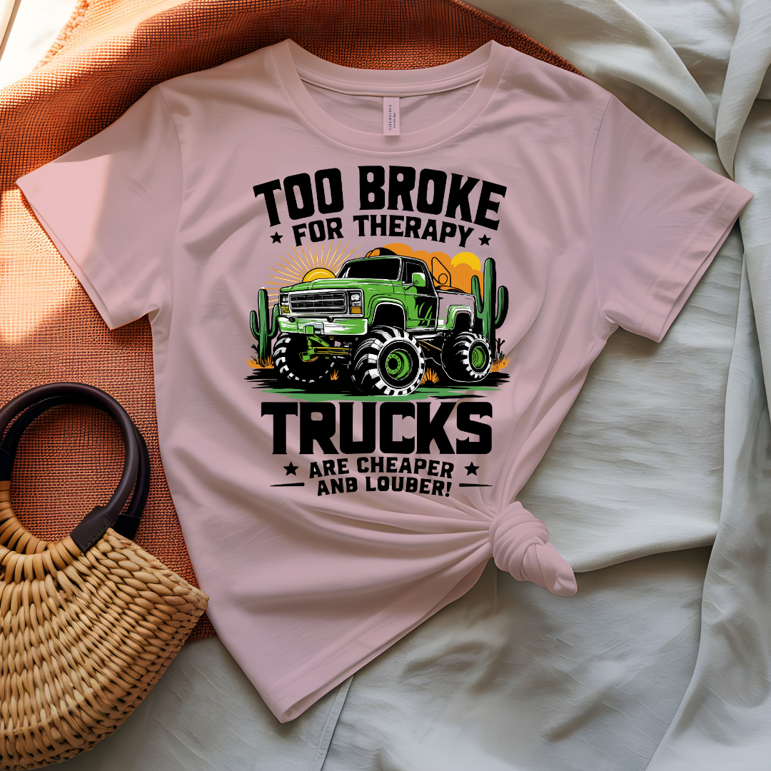Too Broke for Therapy T-Shirt with bold witty typography