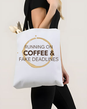 "Running on Coffee and Fake Deadlines" Funny Tote Bag