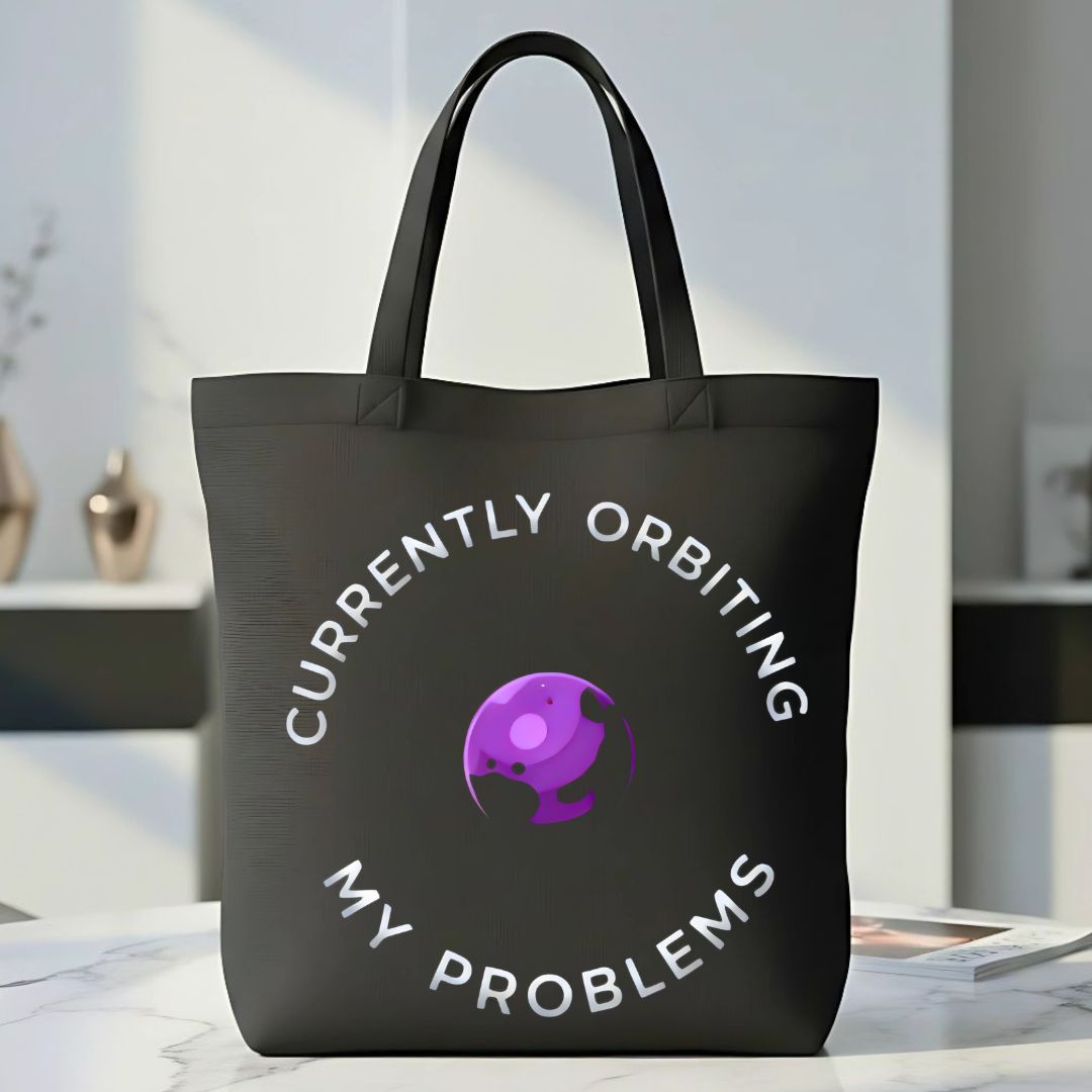 "Orbiting My Problems" Space Humor &amp; Mental Health Tote Bag