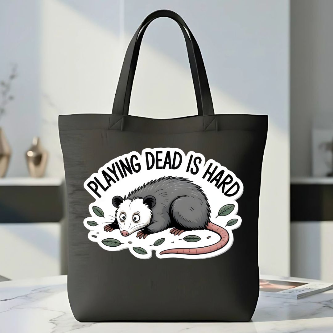 "Playing Dead Is Hard" Funny Dog Meme Tote Bag