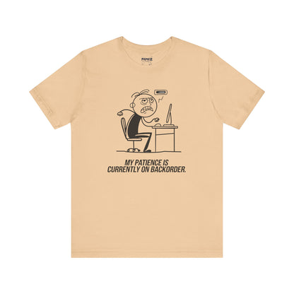 My Patience is currently on Backorder Funny Doodle Office Polictis Tee By Memez Store