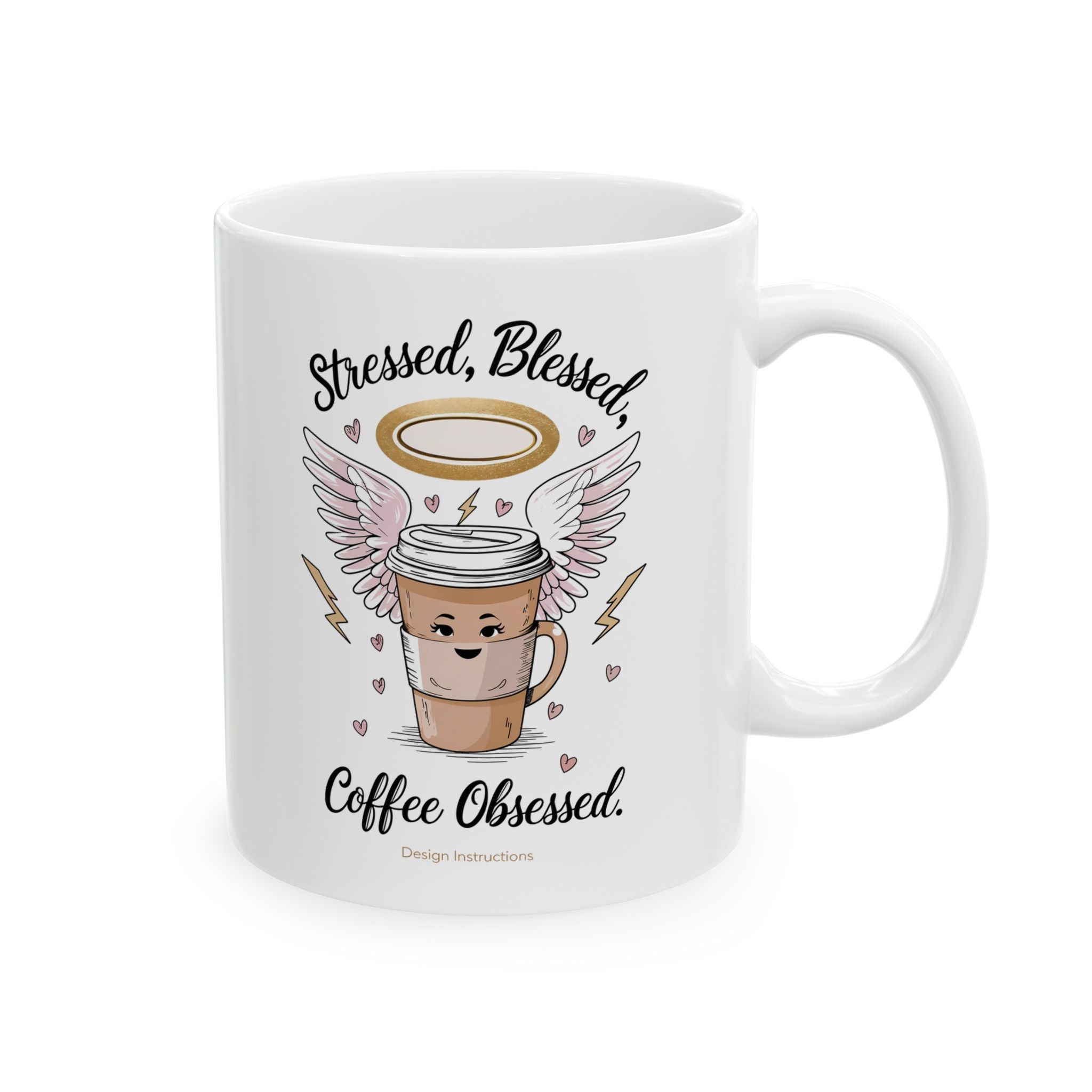 Coffee Mug - Stressed Blessed, Coffee obsessed Funny Memez Design