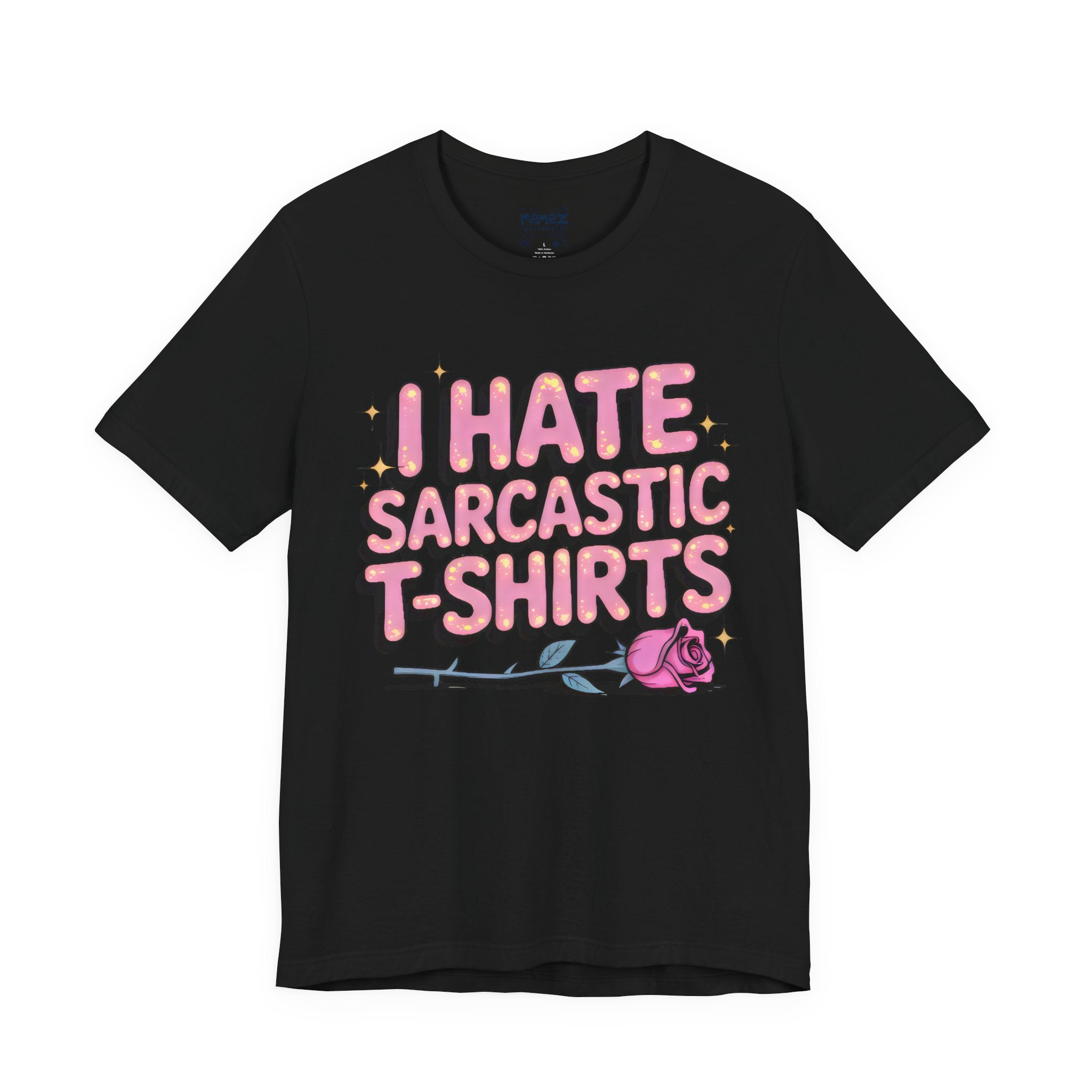 I Hate Sarcastic T-shirts