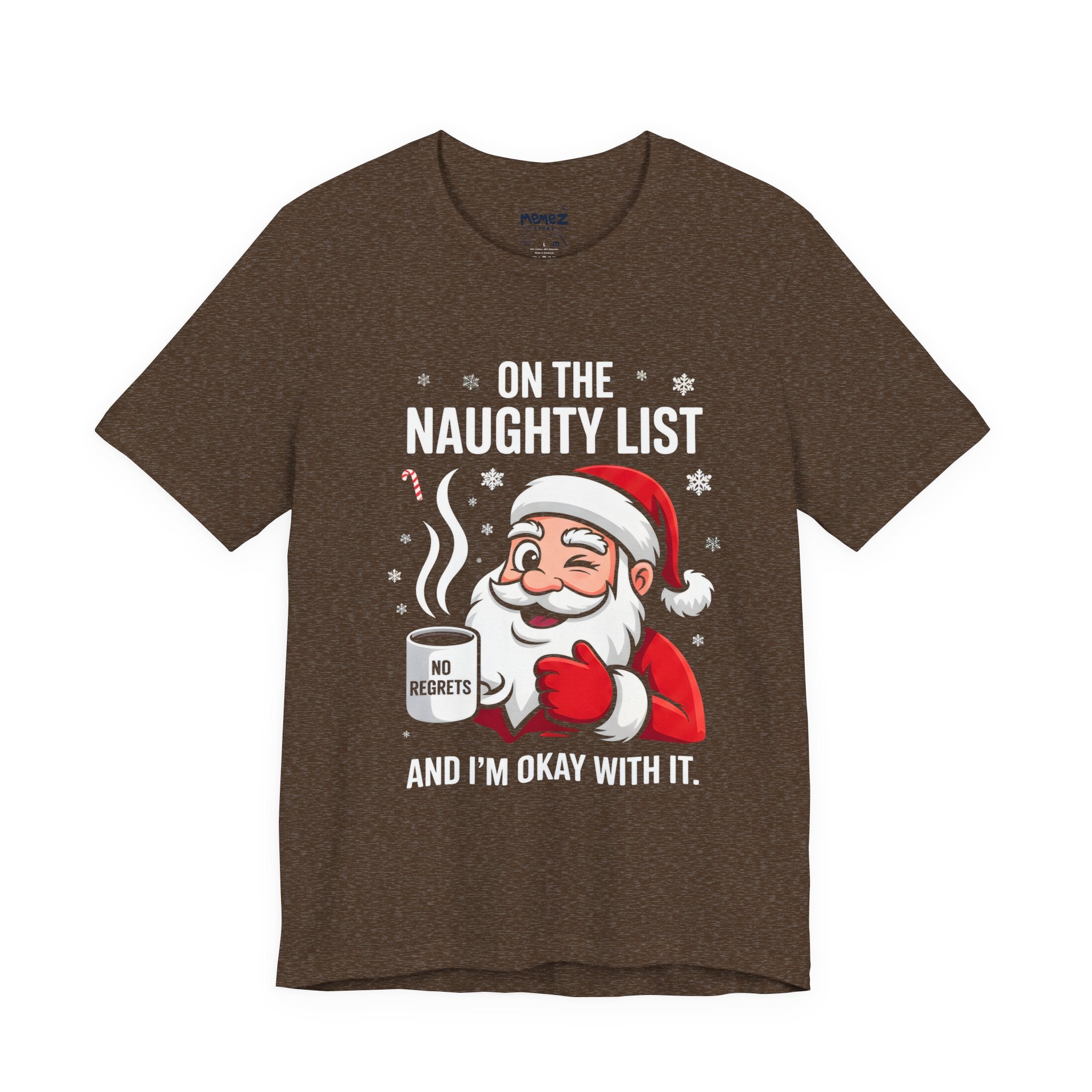 On The Naughty List Chirstmas  Meme Funny Tee